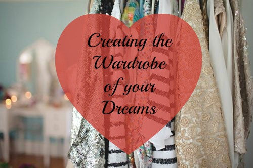 Creating the Wardrobe of you Dreams with 10 Basic Essentials